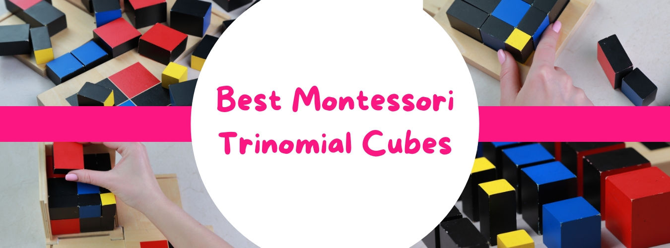 best montessori trinomial cubes
